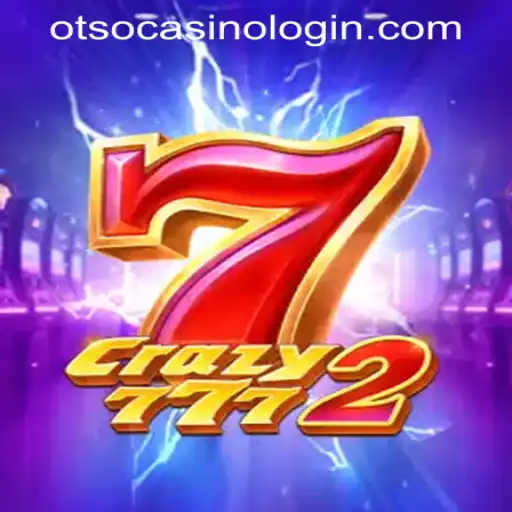 Exploring the Thrills of Crazy7772: A Guide to OTSO Casino Login and Gameplay